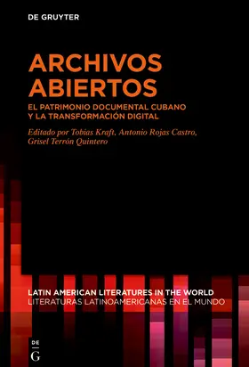 Kraft / Rojas Castro / Terrón Quintero |  Archivos Abiertos | Buch |  Sack Fachmedien