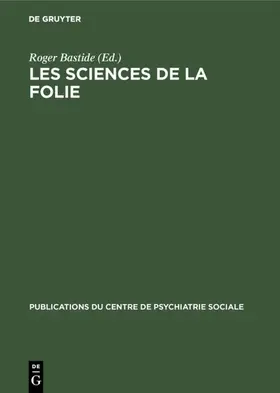 Bastide |  Les sciences de la folie | Buch |  Sack Fachmedien