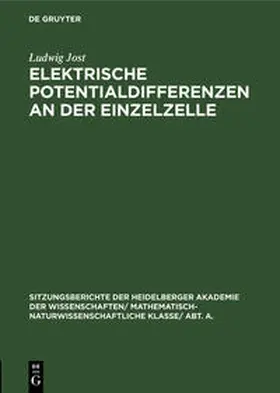 Jost |  Elektrische Potentialdifferenzen an der Einzelzelle | Buch |  Sack Fachmedien