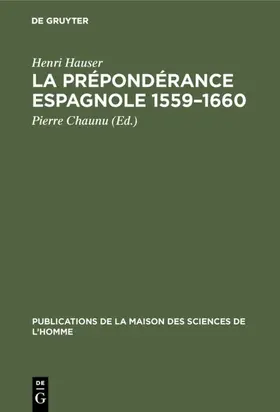 Hauser / Chaunu |  La prépondérance espagnole 1559-1660 | Buch |  Sack Fachmedien