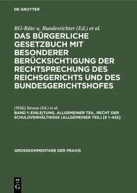 Bessau / Oegg / Lobe |  Einleitung. Allgemeiner Teil. Recht der Schuldverhältnisse (Allgemeiner Teil) [§ 1-432] | Buch |  Sack Fachmedien