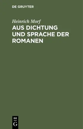 Morf |  Aus Dichtung und Sprache der Romanen | Buch |  Sack Fachmedien