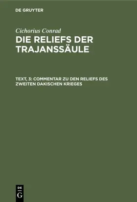 Conrad |  Commentar zu den Reliefs des zweiten dakischen Krieges | Buch |  Sack Fachmedien