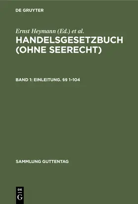 Emmerich / Heymann |  Erstes Buch: Einleitung. §§ 1-104 | Buch |  Sack Fachmedien