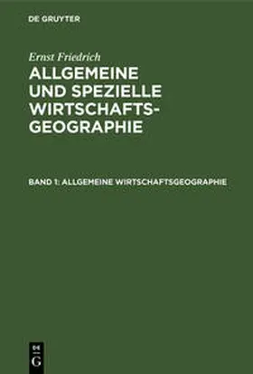 Friedrich |  Allgemeine Wirtschaftsgeographie | Buch |  Sack Fachmedien