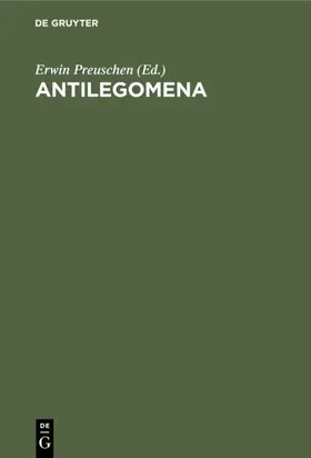 Preuschen | Antilegomena | Buch | 978-3-11-120057-6 | www2.sack.de