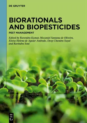 Kumar / de Oliveira / de Aguiar Andrade |  Biorationals and Biopesticides | Buch |  Sack Fachmedien