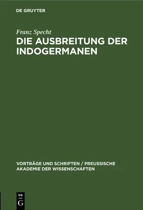Specht |  Die Ausbreitung der Indogermanen | Buch |  Sack Fachmedien