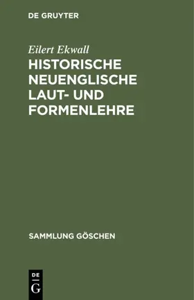 Ekwall | Historische neuenglische Laut- und Formenlehre | Buch | 978-3-11-121193-0 | sack.de