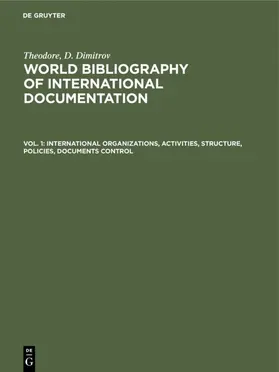 Dimitrov |  International organizations, activities, structure, policies, documents control | Buch |  Sack Fachmedien