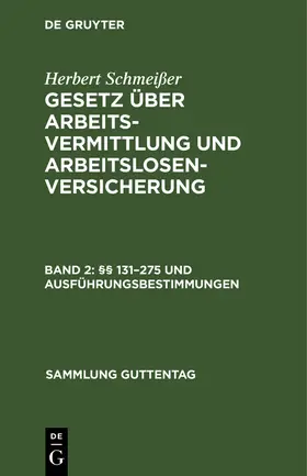 Schmeißer |  §§ 131-275 und Ausführungsbestimmungen | Buch |  Sack Fachmedien