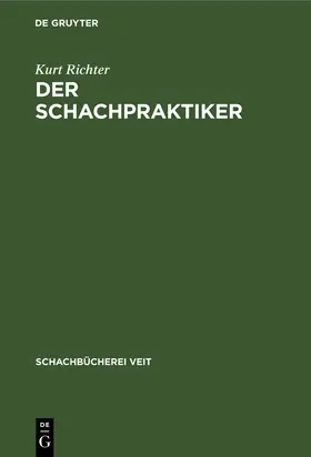 Richter |  Der Schachpraktiker | Buch |  Sack Fachmedien