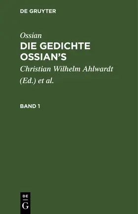 MacPherson |  Ossian [angebl. Verf.]; James MacPherson: Die Gedichte Ossian's. Band 1 | Buch |  Sack Fachmedien
