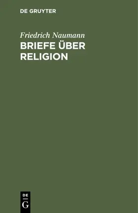Naumann |  Briefe über Religion | Buch |  Sack Fachmedien