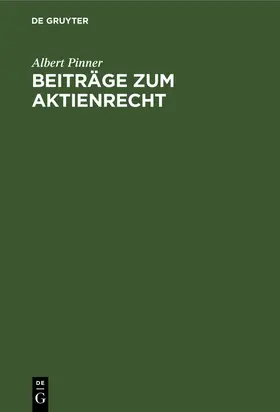 Pinner |  Beiträge zum Aktienrecht | Buch |  Sack Fachmedien