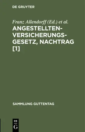 Allendorff / Grießmeyer / Haueisen |  Angestelltenversicherungsgesetz, Nachtrag [1] | Buch |  Sack Fachmedien