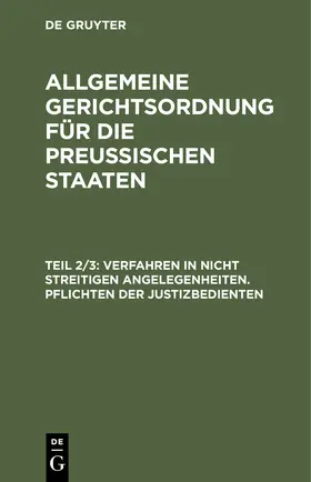 Degruyter |  Verfahren in nicht streitigen Angelegenheiten. Pflichten der Justizbedienten | Buch |  Sack Fachmedien