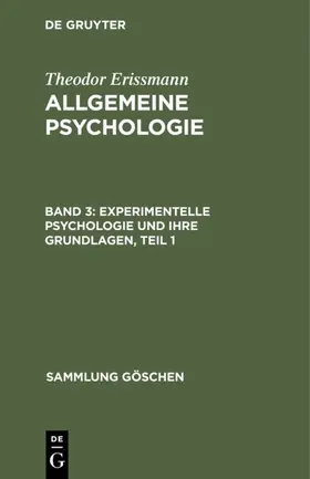 Erissmann |  Experimentelle Psychologie und ihre Grundlagen, Teil 1 | Buch |  Sack Fachmedien