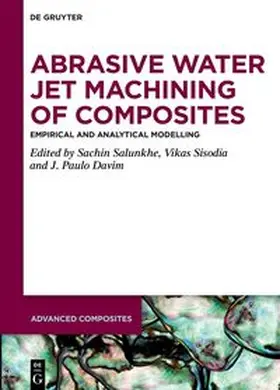 Salunkhe / Sisodia / Davim |  Abrasive Water Jet Machining of Composites | Buch |  Sack Fachmedien