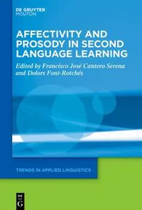 Cantero Serena / Font-Rotchés |  Affectivity and Prosody in Second Language Learning | eBook | Sack Fachmedien