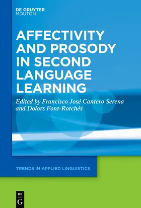 Cantero Serena / Font-Rotchés |  Affectivity and Prosody in Second Language Learning | eBook | Sack Fachmedien