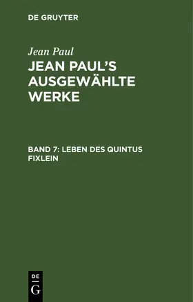 Paul | Leben des Quintus Fixlein | Buch | 978-3-11-124927-8 | www2.sack.de