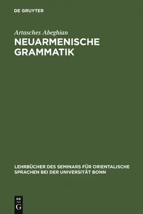 Abeghian |  Neuarmenische Grammatik | Buch |  Sack Fachmedien