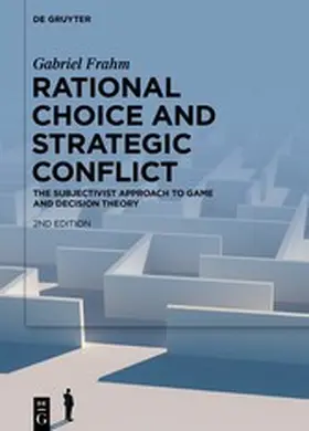 Frahm | Rational Choice and Strategic Conflict | E-Book | www2.sack.de