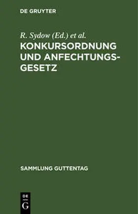 Sydow / Krieg / Busch |  Konkursordnung und Anfechtungsgesetz | Buch |  Sack Fachmedien