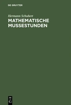 Schubert |  Mathematische Mußestunden | Buch |  Sack Fachmedien