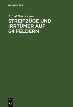 Brinckmann |  Streifzüge und Irrtümer auf 64 Feldern | Buch |  Sack Fachmedien