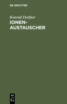 Dorfner |  Ionenaustauscher | Buch |  Sack Fachmedien