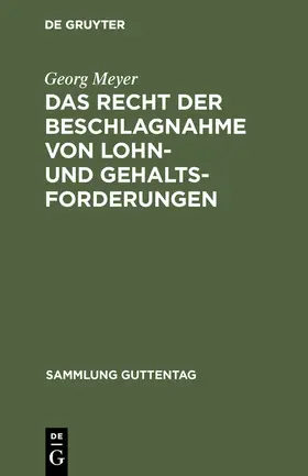 Meyer |  Das Recht der Beschlagnahme von Lohn- und Gehaltsforderungen | Buch |  Sack Fachmedien