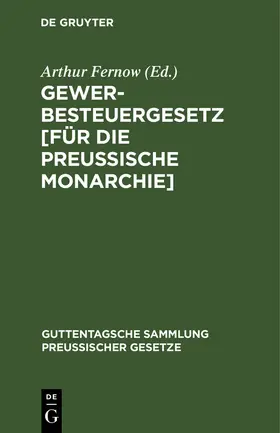Fernow |  Gewerbesteuergesetz [für die Preußische Monarchie] | Buch |  Sack Fachmedien