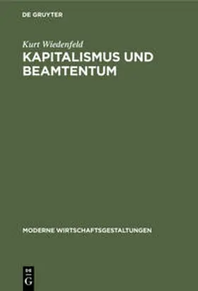 Wiedenfeld |  Kapitalismus und Beamtentum | Buch |  Sack Fachmedien