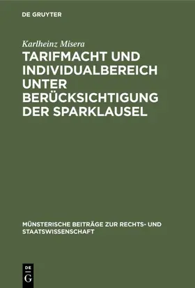 Misera |  Tarifmacht und Individualbereich unter Berücksichtigung der Sparklausel | Buch |  Sack Fachmedien