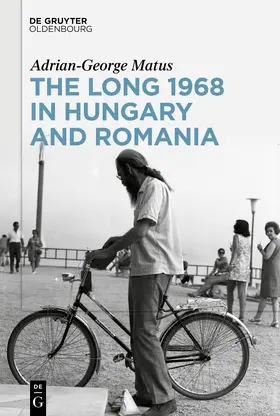 Matus | The Long 1968 in Hungary and Romania | E-Book | sack.de