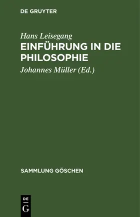 Leisegang / Müller |  Einführung in die Philosophie | Buch |  Sack Fachmedien