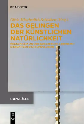 Mitscherlich-Schönherr |  Das Gelingen der künstlichen Natürlichkeit | Buch |  Sack Fachmedien