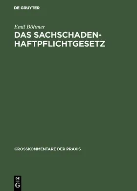 Böhmer |  Das Sachschadenhaftpflichtgesetz | Buch |  Sack Fachmedien