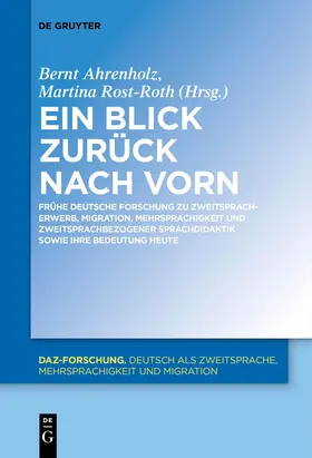 Rost-Roth / Ahrenholz |  Ein Blick zurück nach vorn | Buch |  Sack Fachmedien