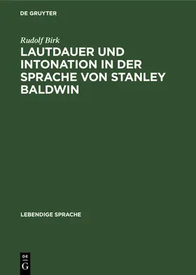 Birk |  Lautdauer und Intonation in der Sprache von Stanley Baldwin | Buch |  Sack Fachmedien