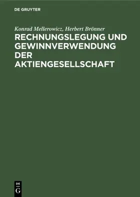 Brönner / Mellerowicz |  Rechnungslegung und Gewinnverwendung der Aktiengesellschaft | Buch |  Sack Fachmedien
