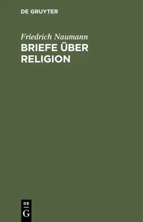 Naumann |  Briefe über Religion | Buch |  Sack Fachmedien