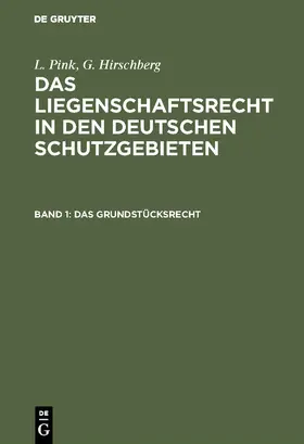 Pink / Gerstmeyer / Hirschberg |  Das Grundstücksrecht | Buch |  Sack Fachmedien