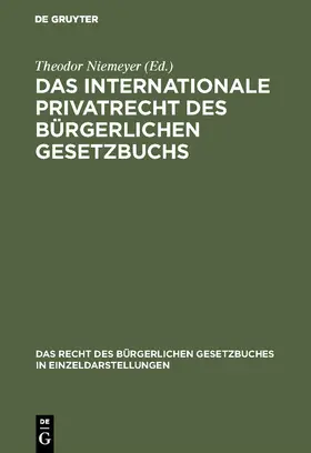 Niemeyer |  Das internationale Privatrecht des Bürgerlichen Gesetzbuchs | Buch |  Sack Fachmedien