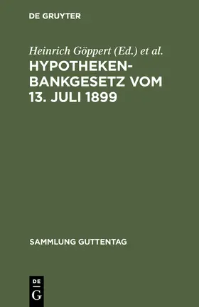 Seidel / Göppert |  Hypothekenbankgesetz vom 13. Juli 1899 | Buch |  Sack Fachmedien