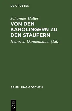 Haller / Dannenbauer |  Von den Karolingern zu den Staufern | Buch |  Sack Fachmedien