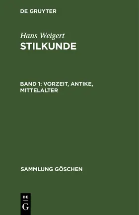 Weigert | Vorzeit, Antike, Mittelalter | Buch | 978-3-11-129543-5 | www2.sack.de