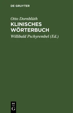 Dornblüth / Pschyrembel |  Klinisches Wörterbuch | Buch |  Sack Fachmedien